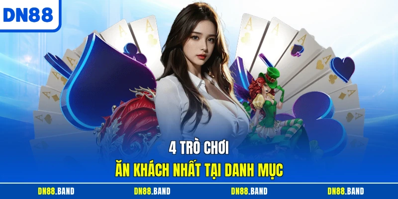 4 trò chơi ăn khách nhất tại danh mục